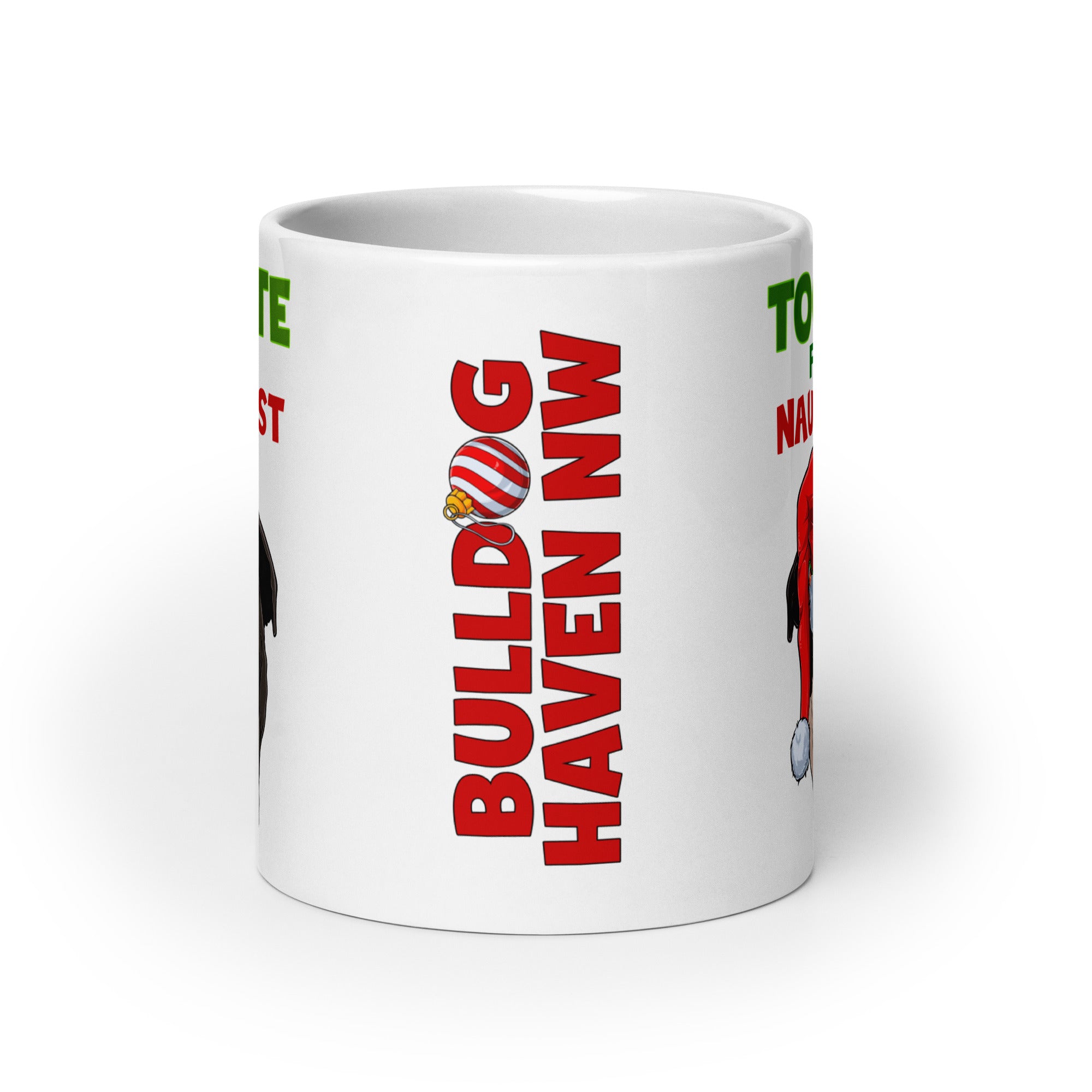 "Too Cute for the Naughty" List BHNW Bulldog Christmas Mug