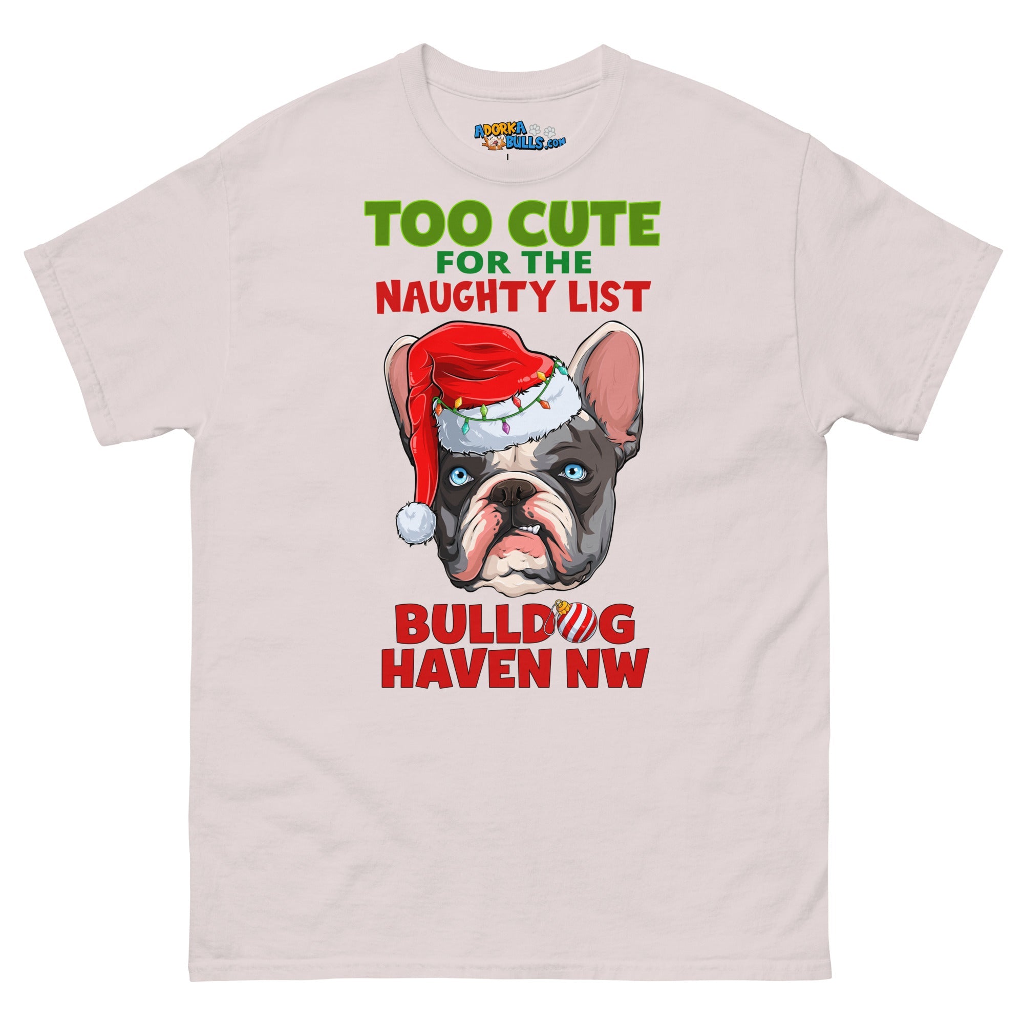 "Too Cute for the Naughty List" BHNW Frenchie Christmas Men’s T-Shirt