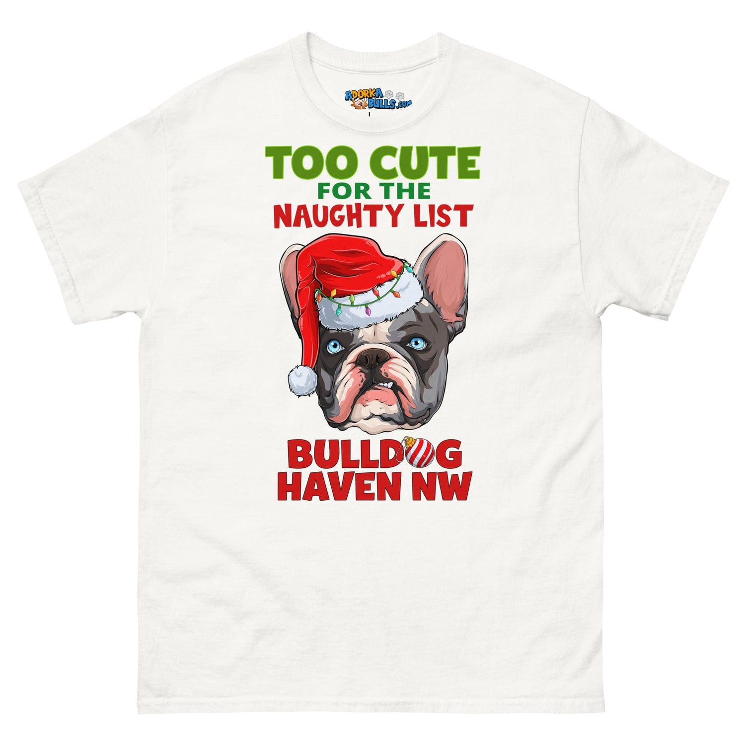 "Too Cute for the Naughty List" BHNW Frenchie Christmas Men’s T-Shirt