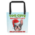 “Too Cute for the Naughty List” BHNW Frenchie Christmas Tote Bag