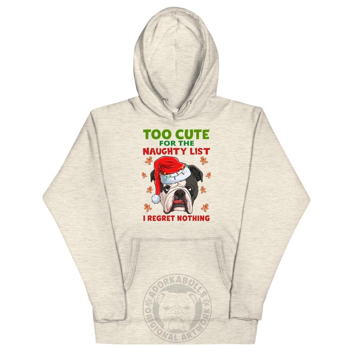 "Too Cute for the Naughty List" Bulldog Hoodie