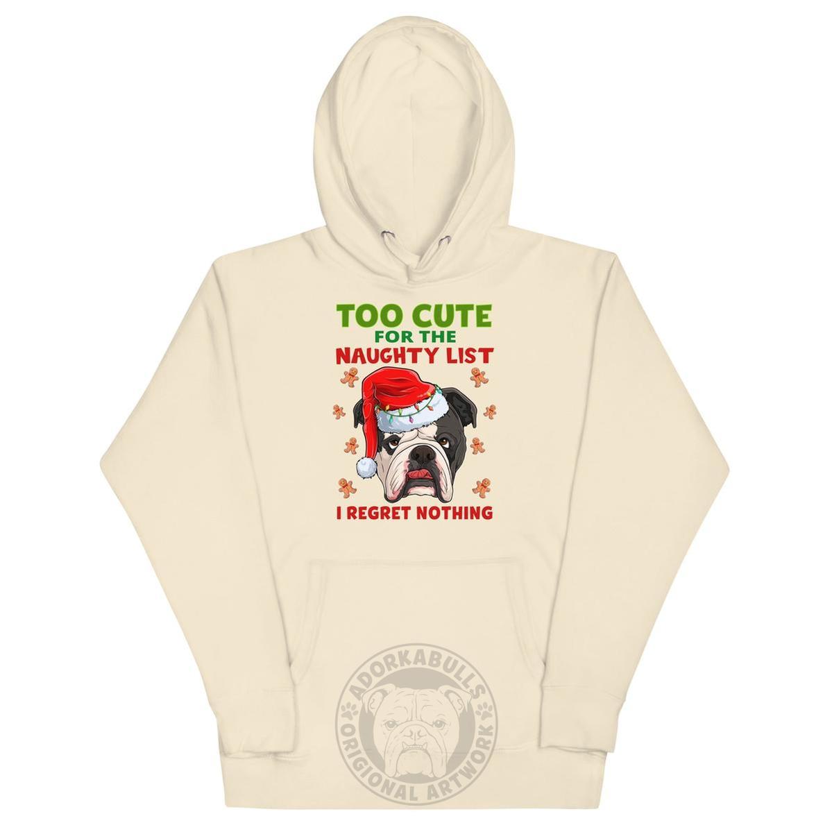 "Too Cute for the Naughty List" Bulldog Hoodie