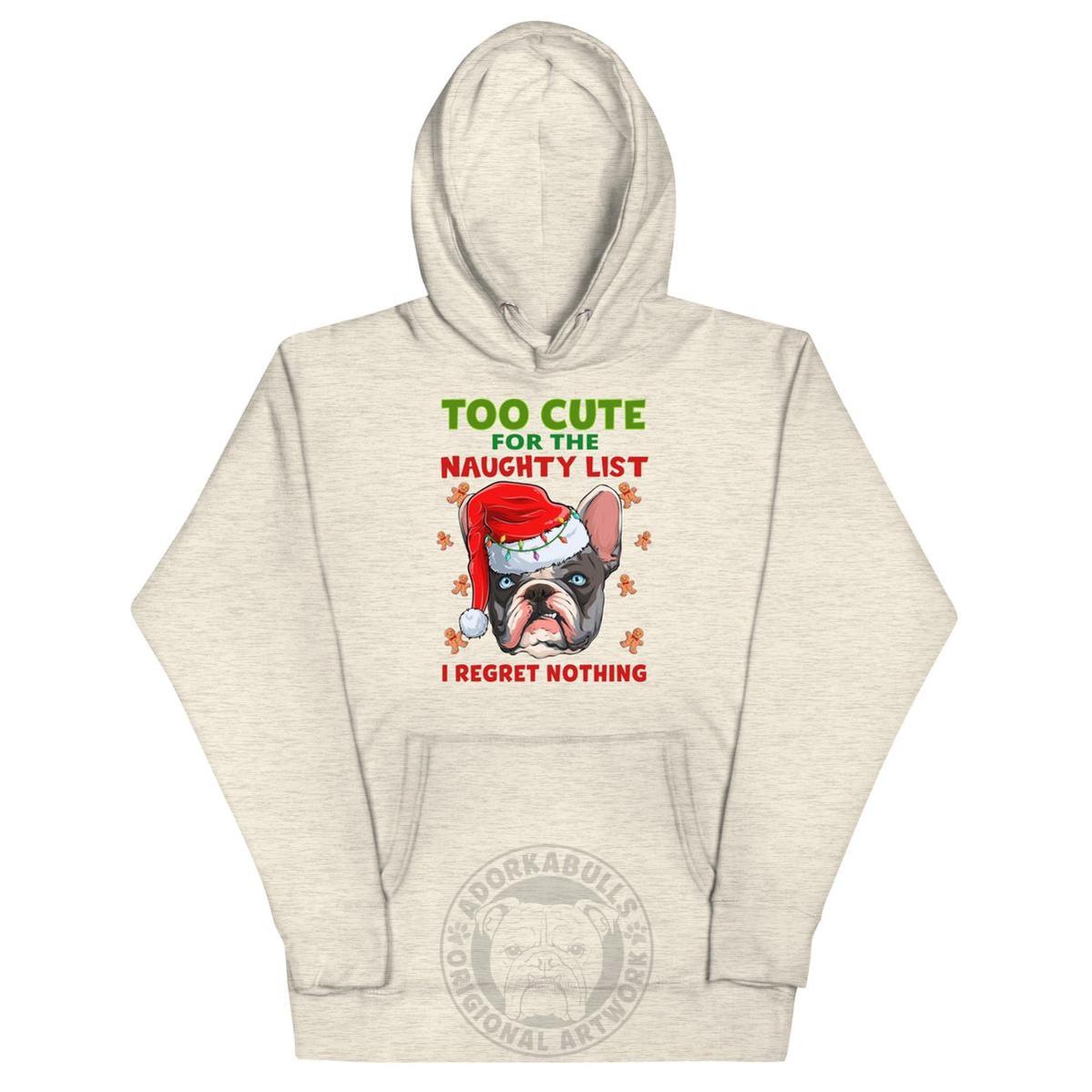 "Too Cute for the Naughty List" Frenchie Hoodie