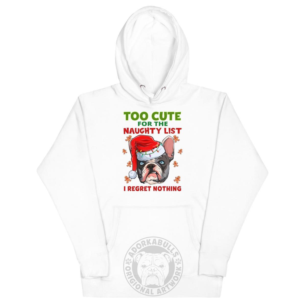 "Too Cute for the Naughty List" Frenchie Hoodie