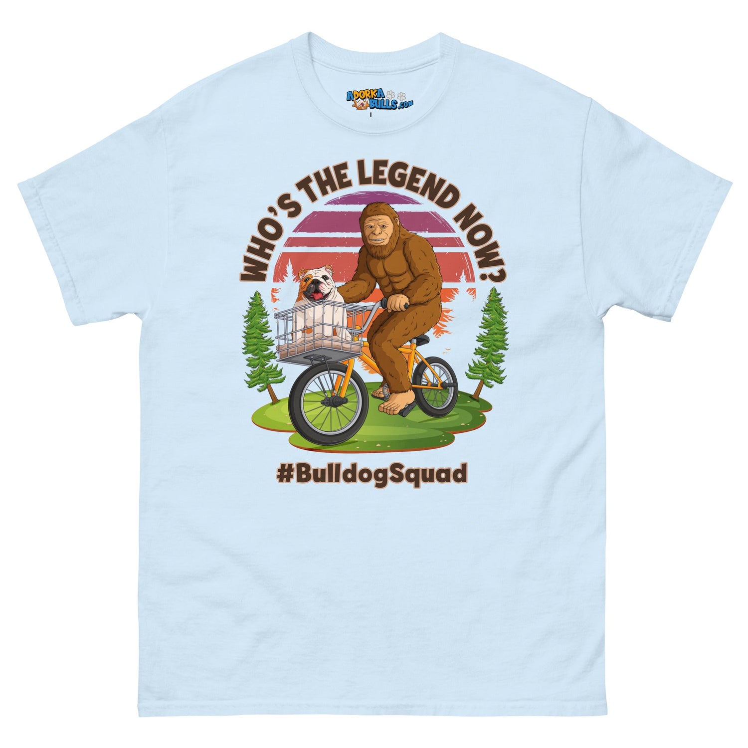 "Who’s the Legend Now?" Bigfoot & English Bulldog Men&