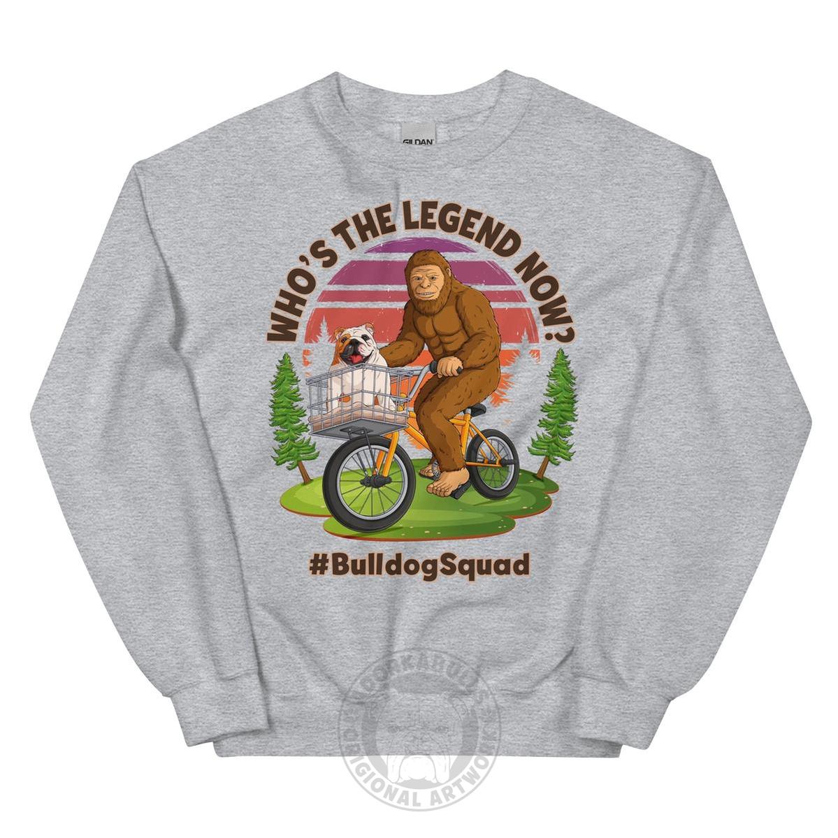 "Who’s The Legend Now?" Bigfoot & English Bulldog Unisex Sweatshirt