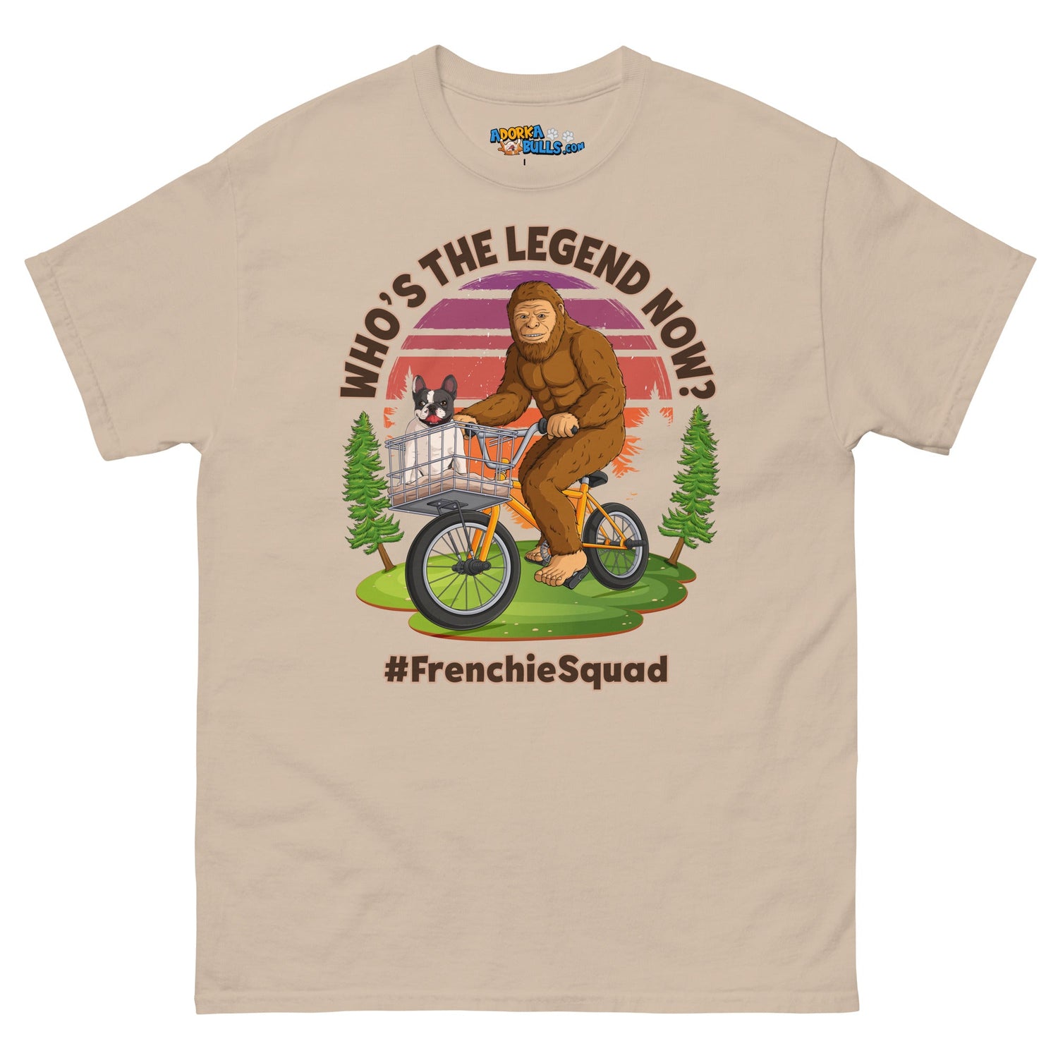 "Who’s the Legend Now?" Bigfoot & Frenchie Men&