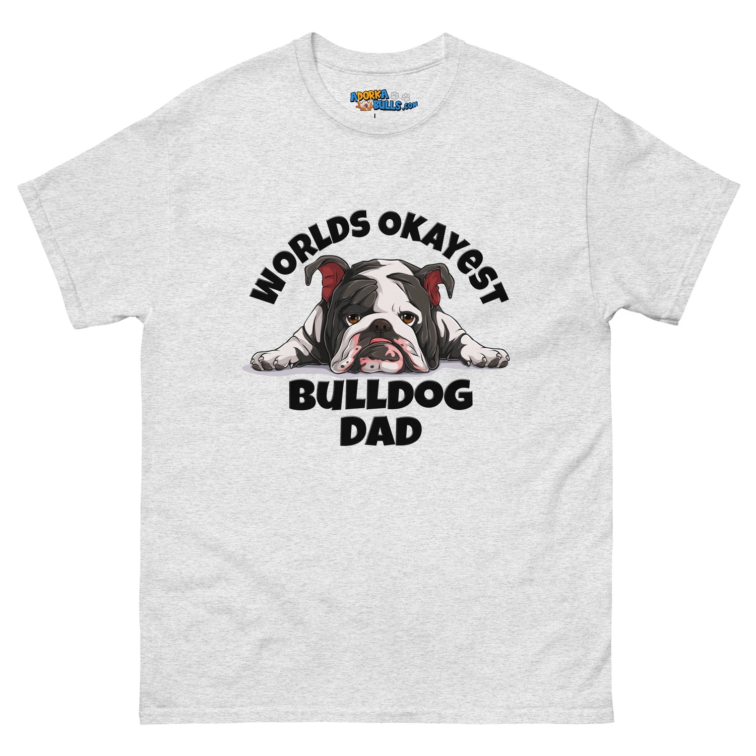 "Worlds Okayest Bulldog Dad" Men&