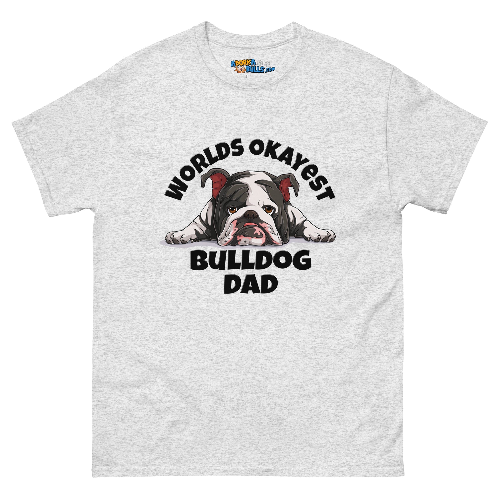 "Worlds Okayest Bulldog Dad" Men&