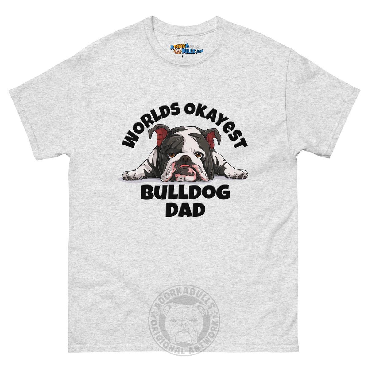 "Worlds Okayest Bulldog Dad" Men&