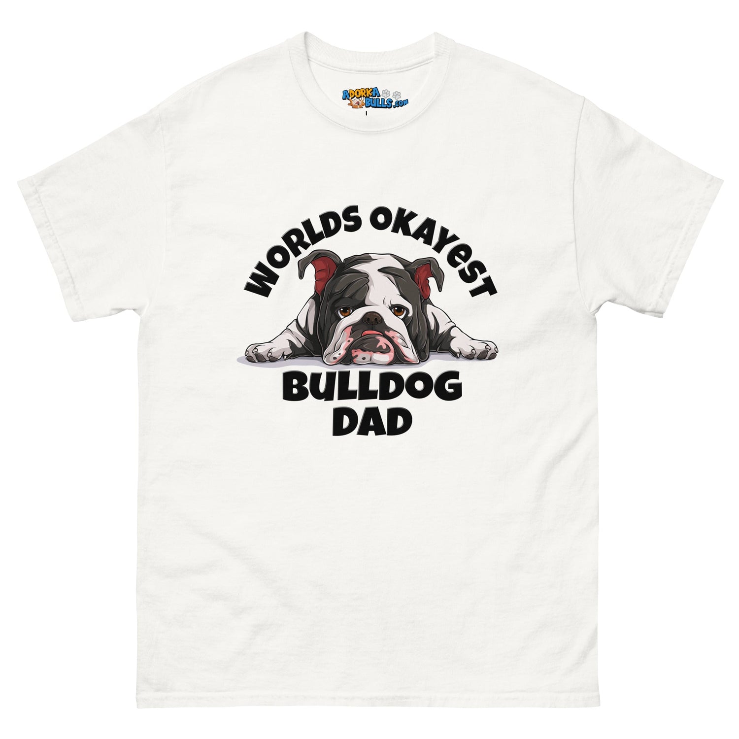 "Worlds Okayest Bulldog Dad" Men&