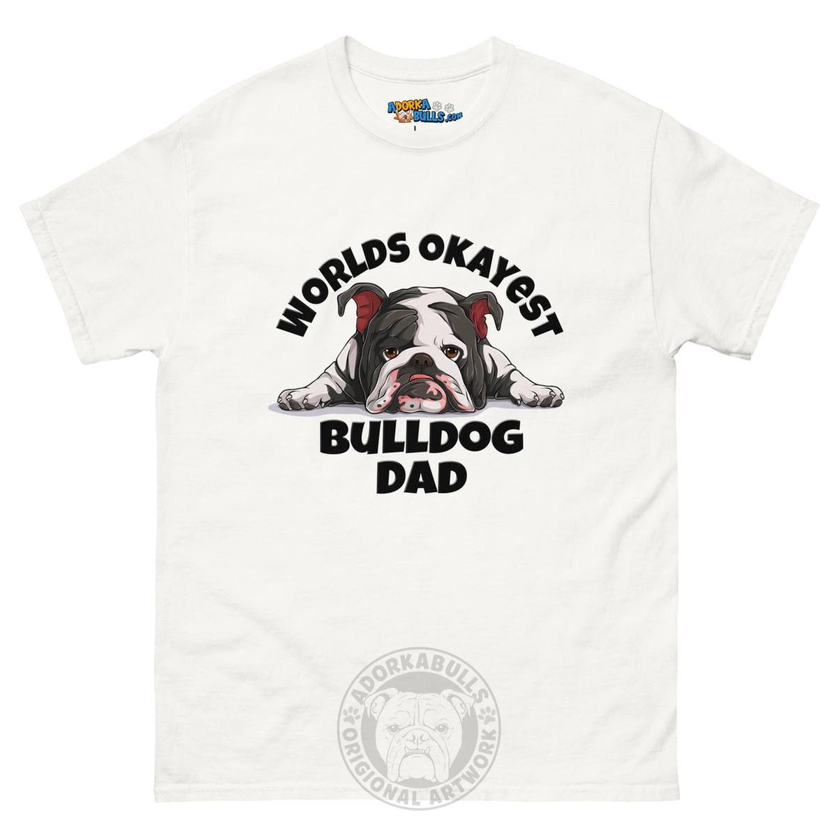 "Worlds Okayest Bulldog Dad" Men&