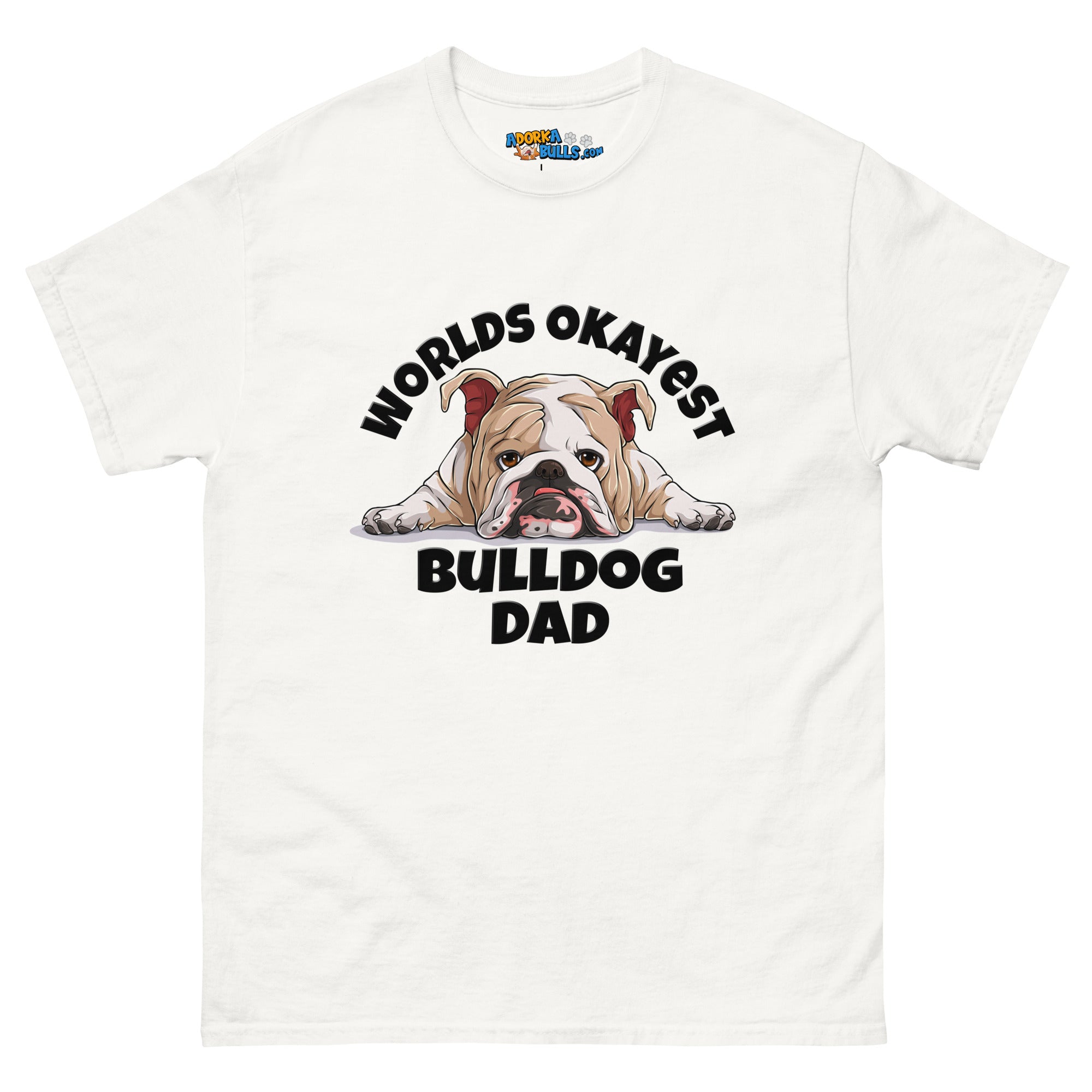 "Worlds Okayest Bulldog Dad" Men&