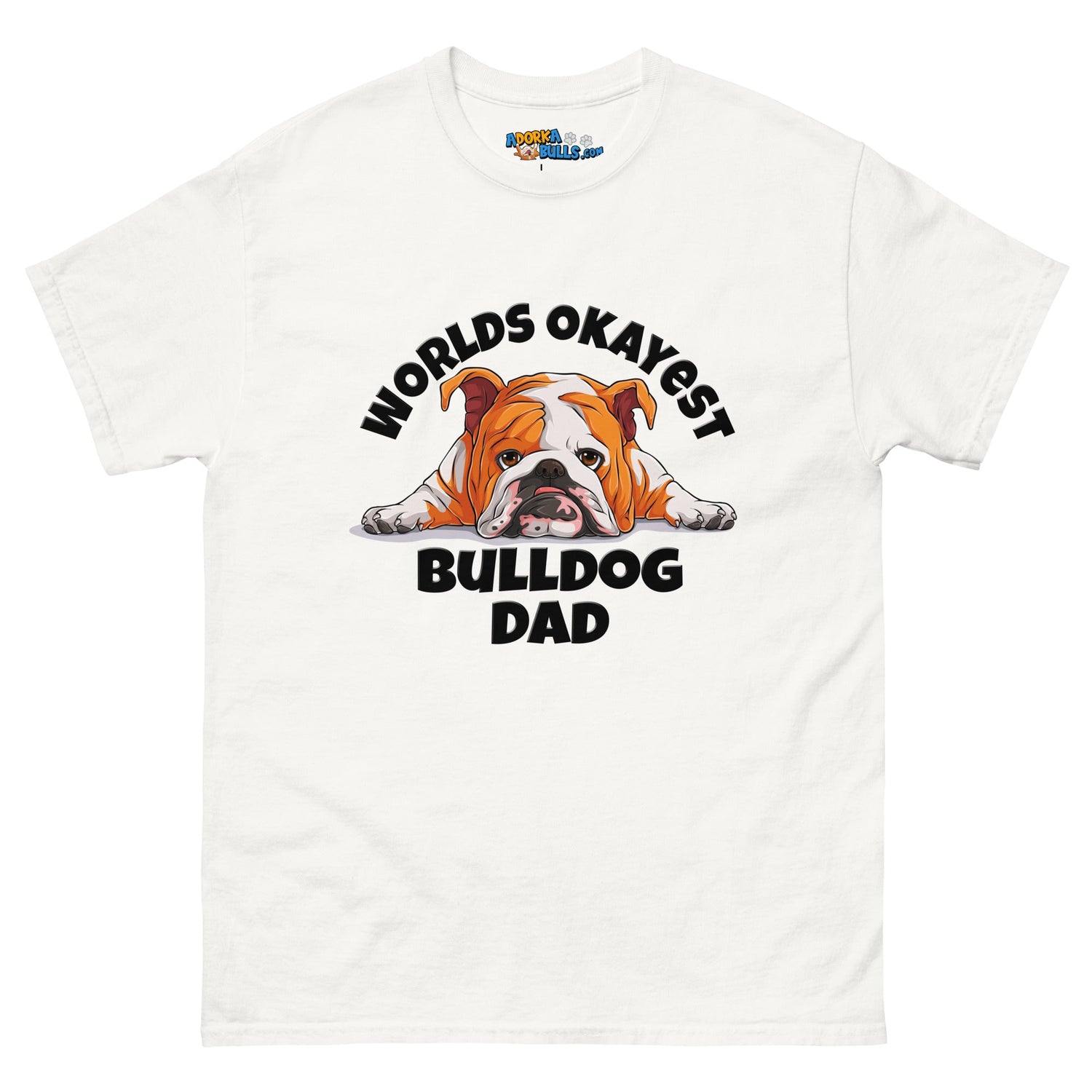 "Worlds Okayest Bulldog Dad" Men&
