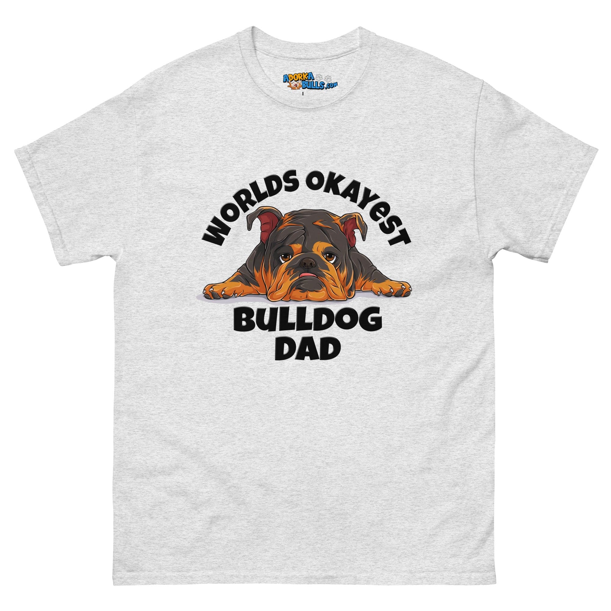 "Worlds Okayest Bulldog Dad" Men&