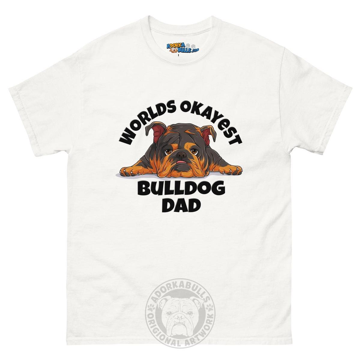 "Worlds Okayest Bulldog Dad" Men&