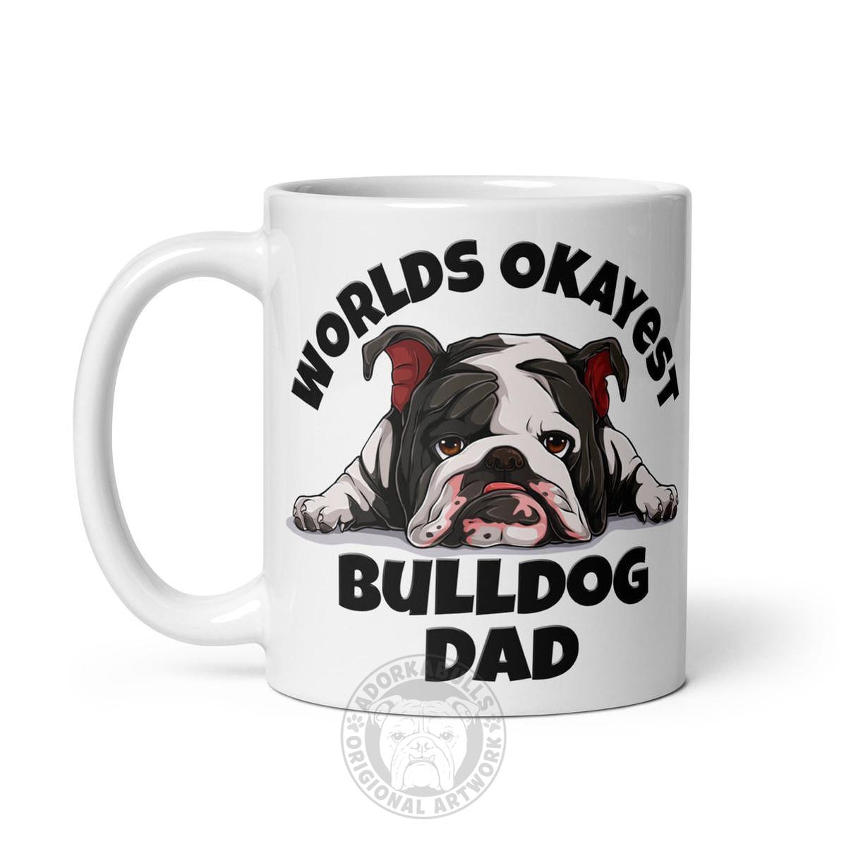 "Worlds Okayest Bulldog Dad" Mug | B&W Colored