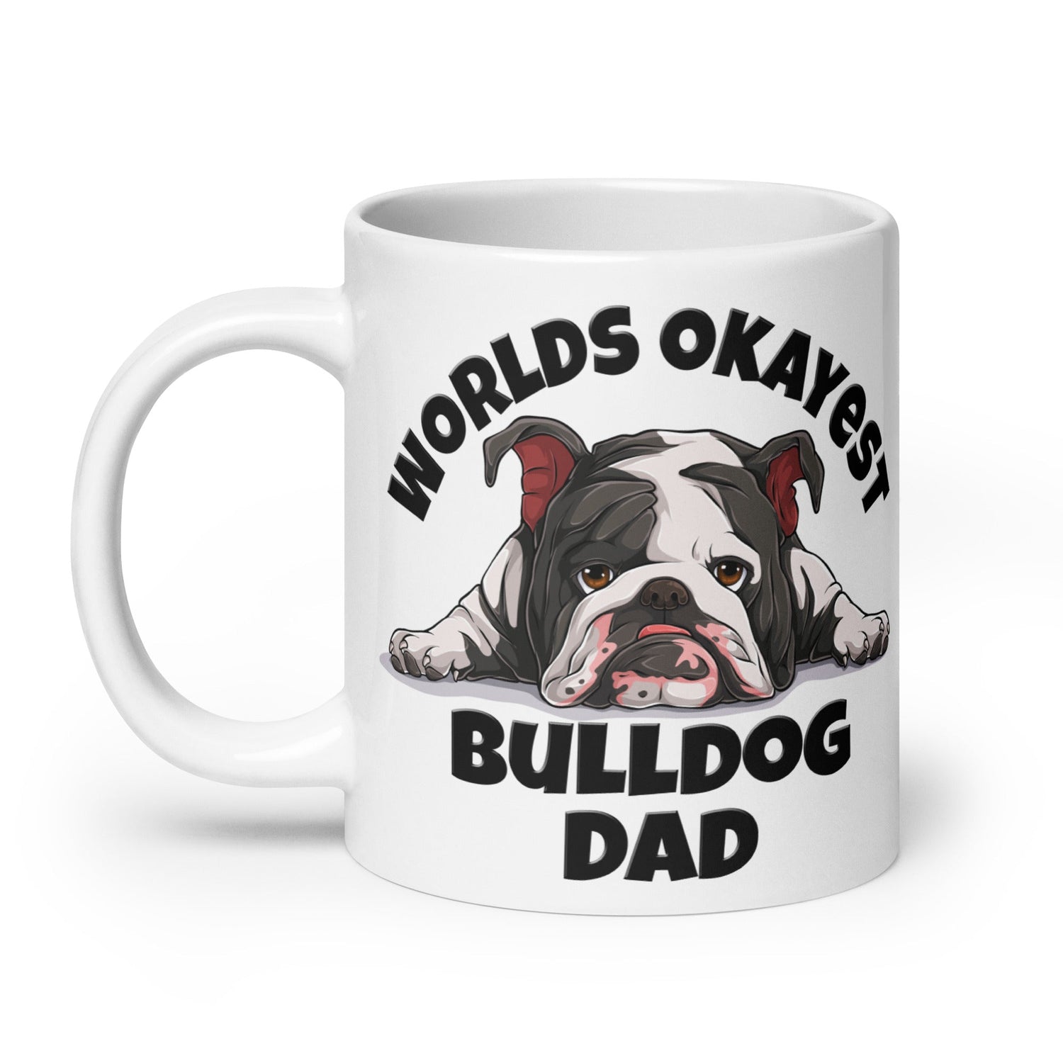 "Worlds Okayest Bulldog Dad" Mug | B&W Colored
