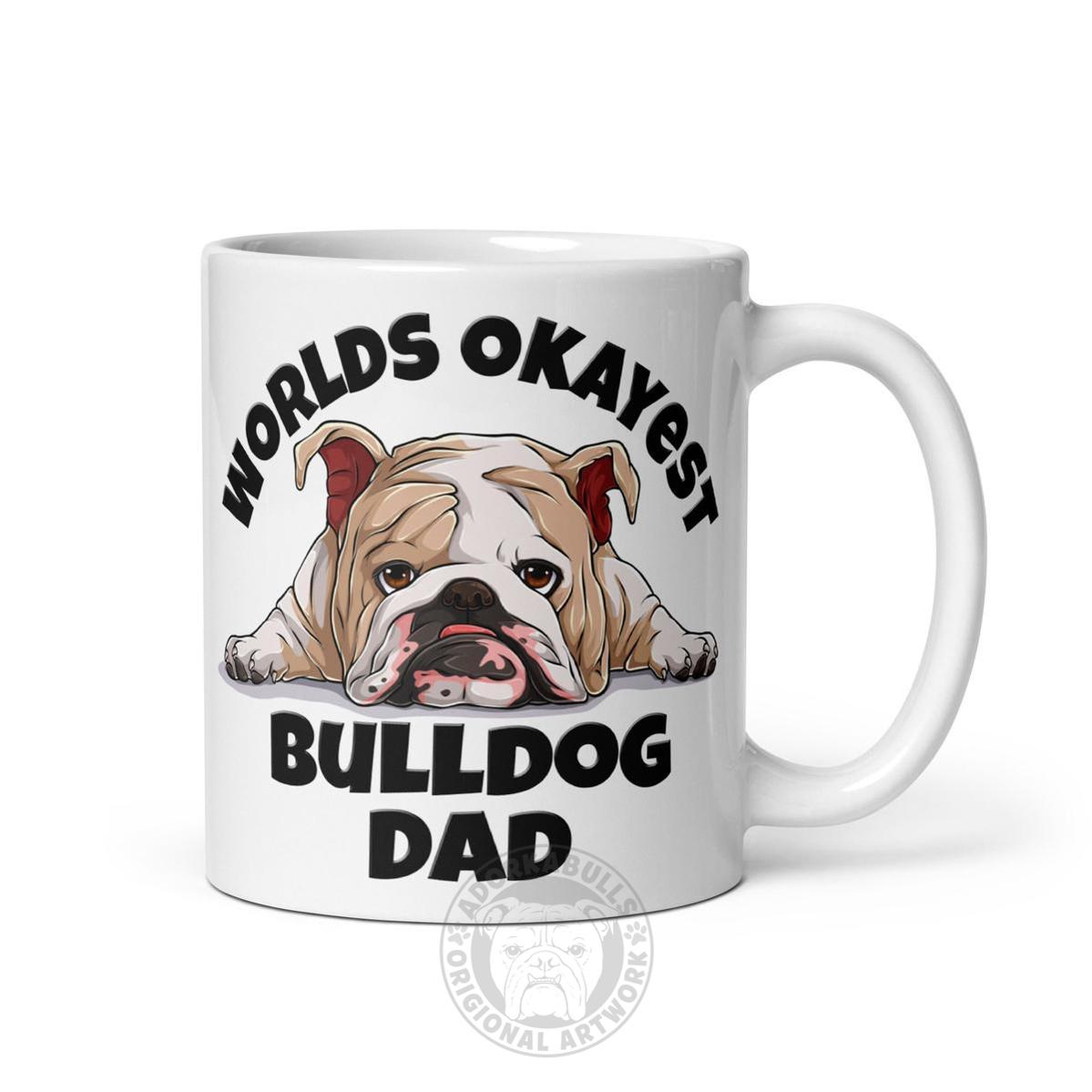 "Worlds Okayest Bulldog Dad" Mug | Fawn & White Colored