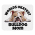 "Worlds Okayest Bulldog Mom" Mouse Pad | Fawn & White Colored