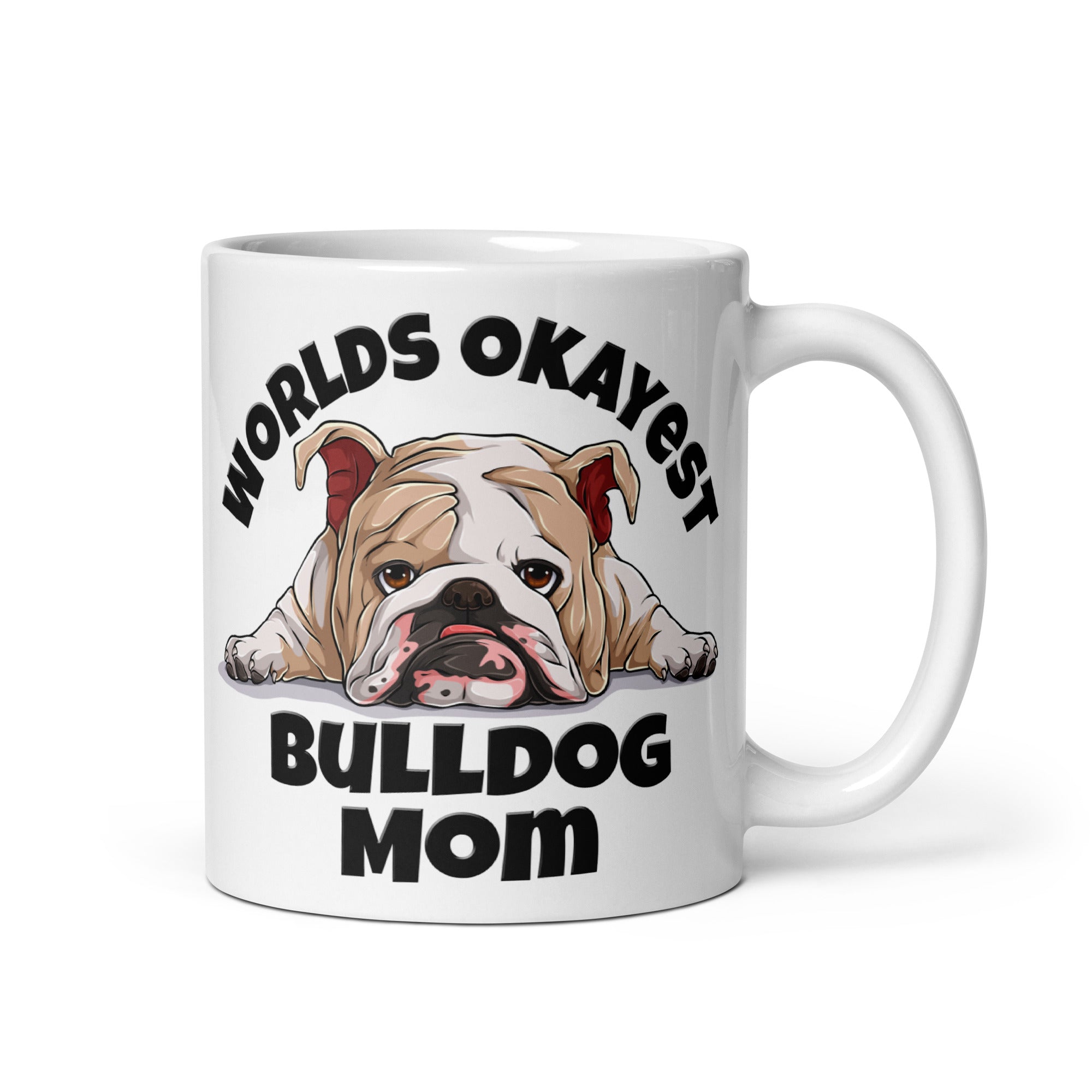 "Worlds Okayest Bulldog Mom" Mug | Fawn & White Colored