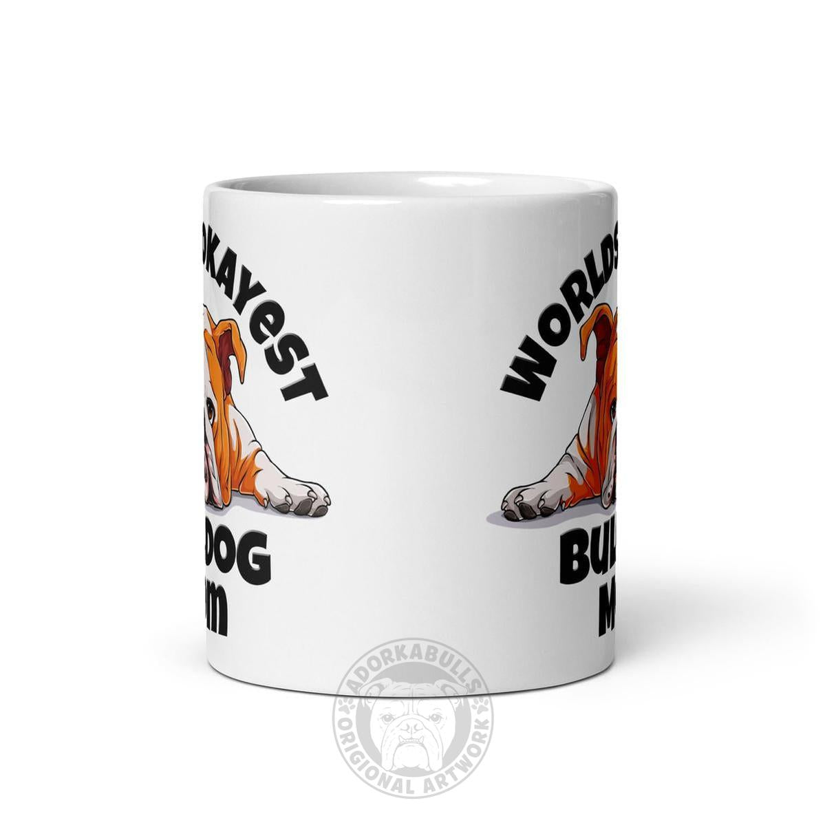 "Worlds Okayest Bulldog Mom" Mug | Red & White Colored