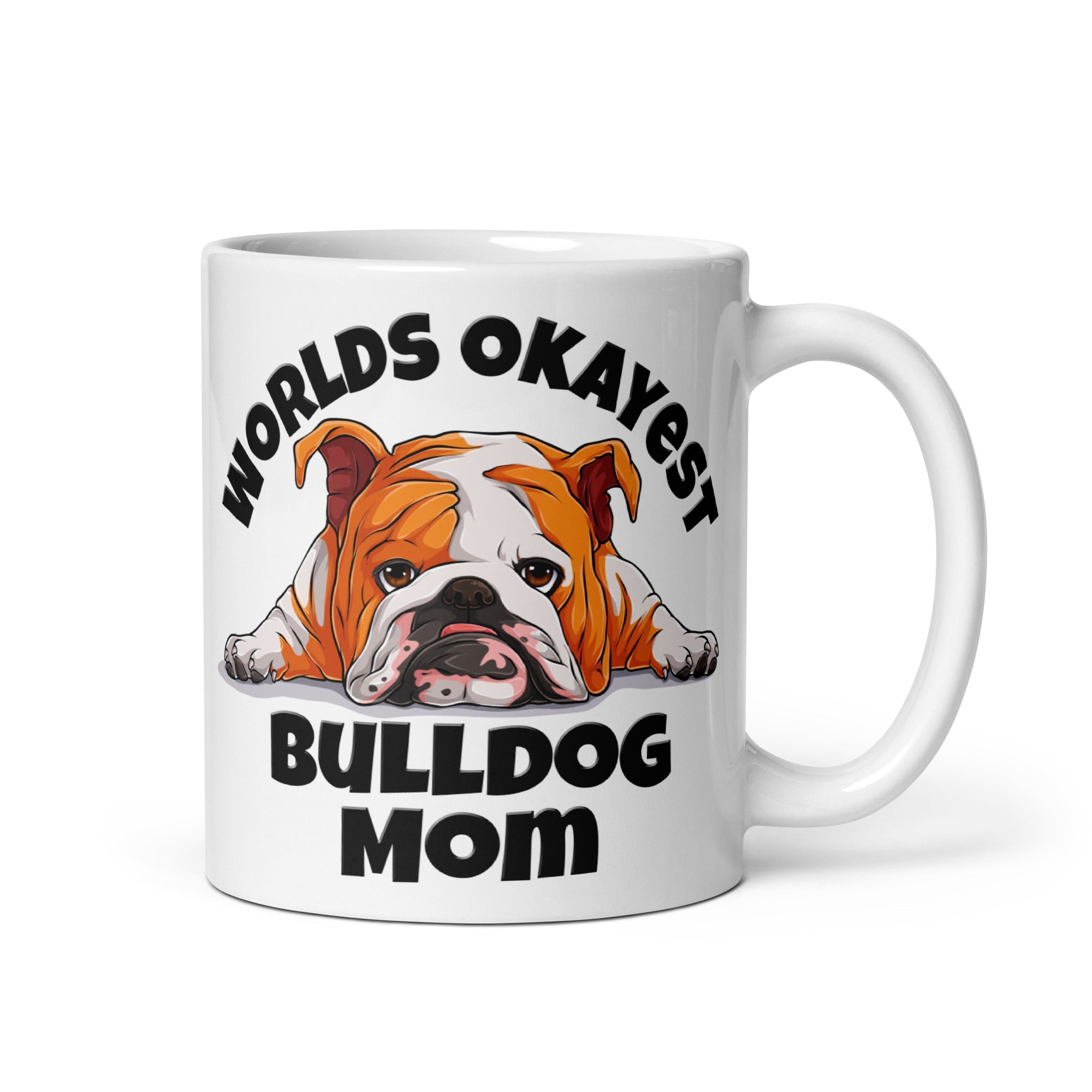 "Worlds Okayest Bulldog Mom" Mug | Red & White Colored