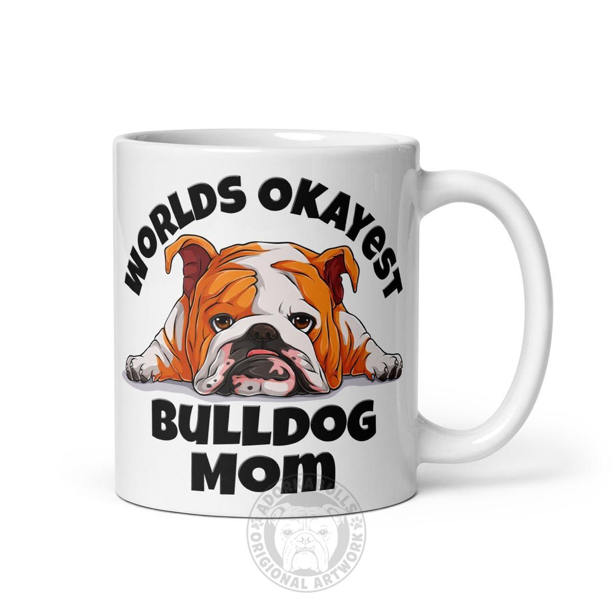 "Worlds Okayest Bulldog Mom" Mug | Red & White Colored