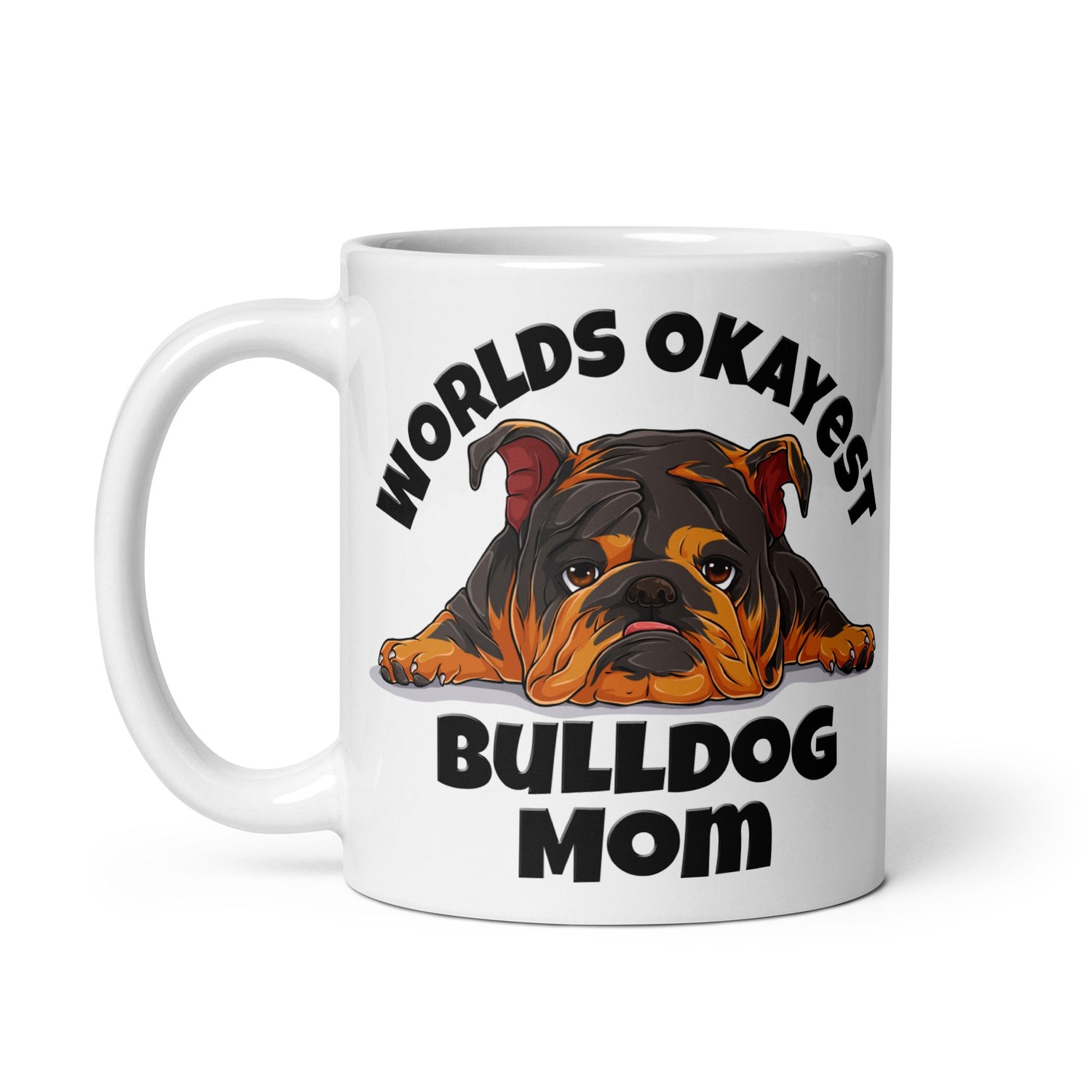"Worlds Okayest Bulldog Mom" Mug | Tri Colored