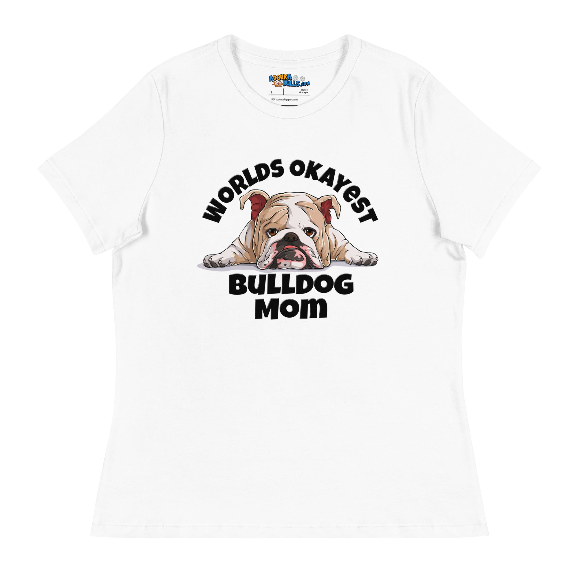 "Worlds Okayest Bulldog Mom" Relaxed T - Shirt | Fawn & White Colored