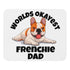 "Worlds Okayest Frenchie Dad" Mouse Pad | Red & White Colored