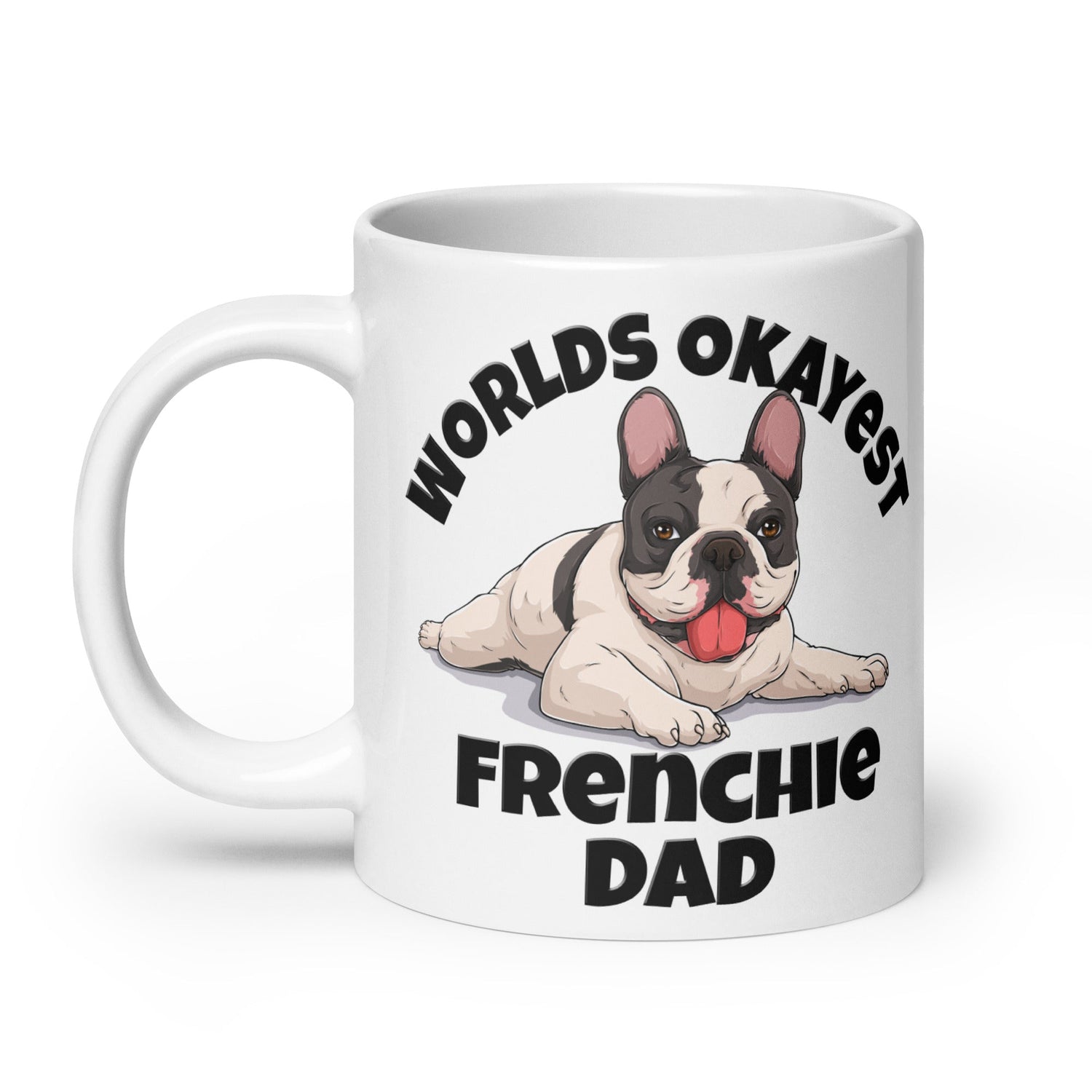 "Worlds Okayest Frenchie Dad" Mug | B&W Colored