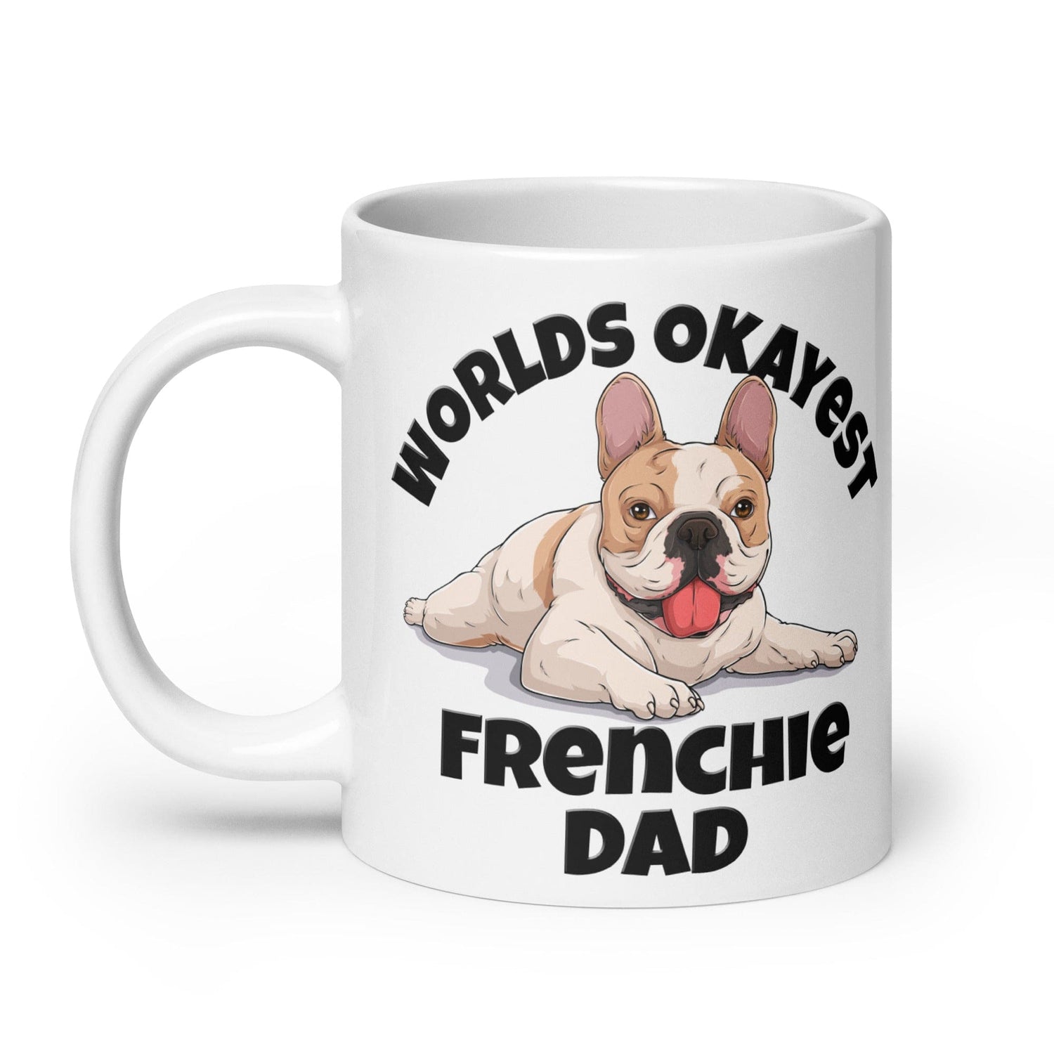 "Worlds Okayest Frenchie Dad" Mug | Fawn & White Colored