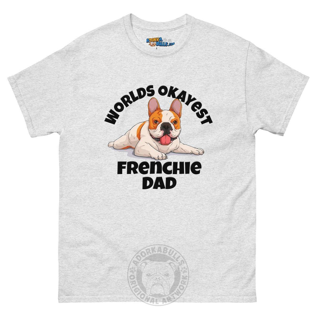 "Worlds Okayest Frenchie Dad" Relaxed T - Shirt | Red & White Colored
