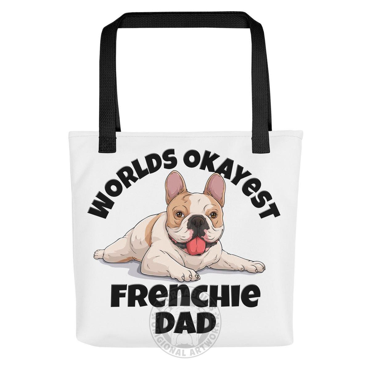 "Worlds Okayest Frenchie Dad" Tote Bag | Fawn & White Colored