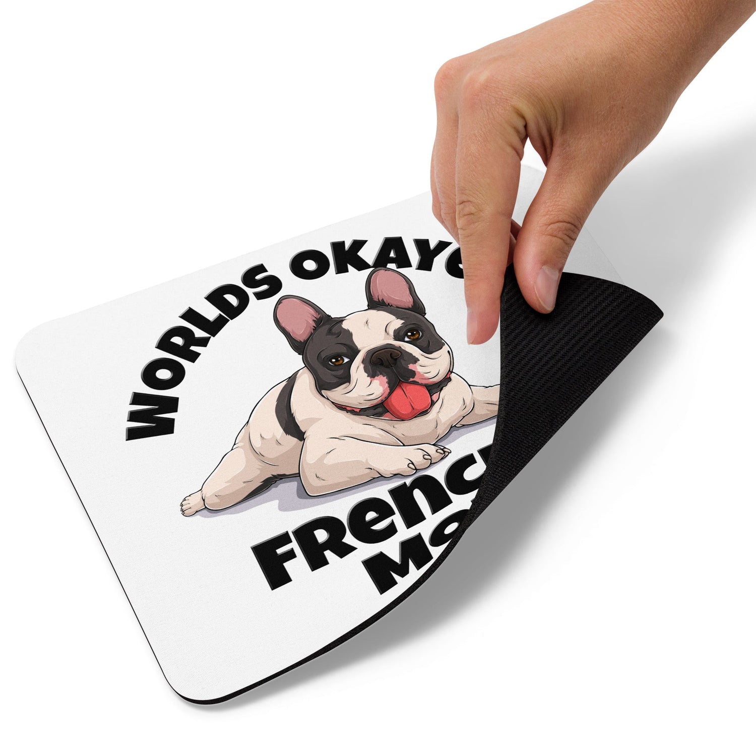 "Worlds Okayest Frenchie Mom" Mouse Pad | B&W Colored
