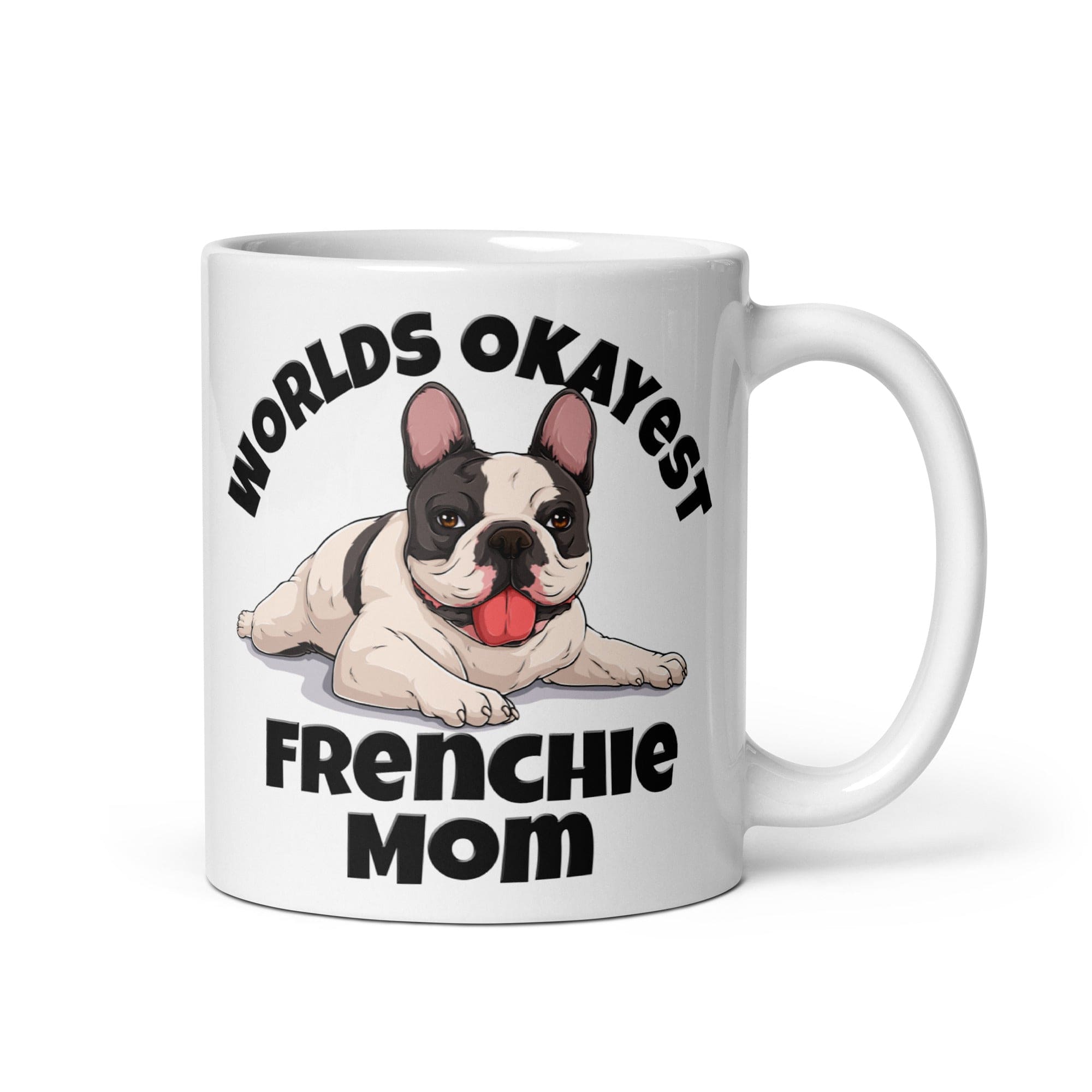 "Worlds Okayest Frenchie Mom" Mug | B&W Colored