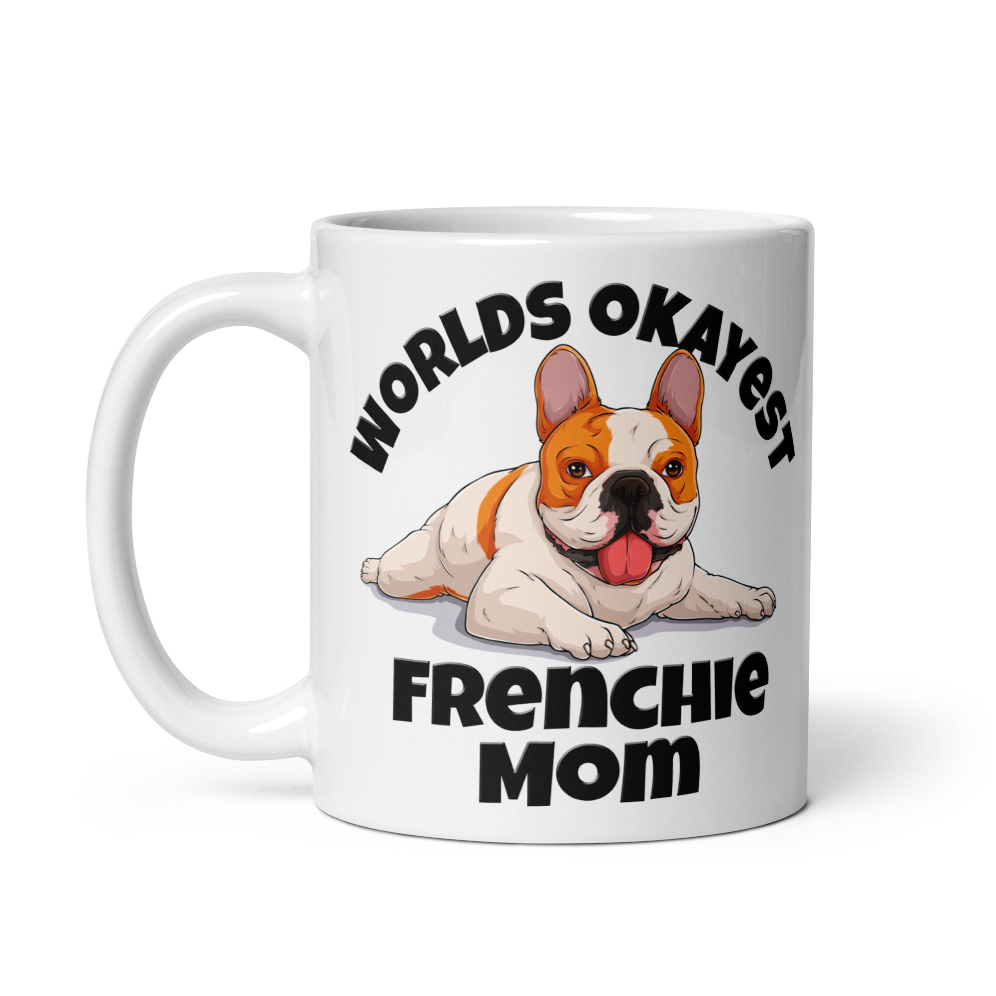 "Worlds Okayest Frenchie Mom" Mug | Red & White Colored