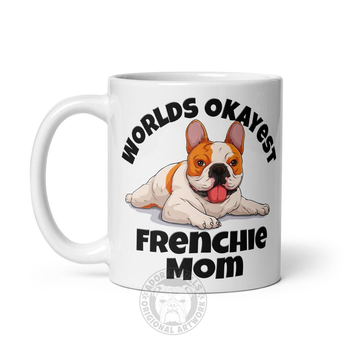 "Worlds Okayest Frenchie Mom" Mug | Red & White Colored