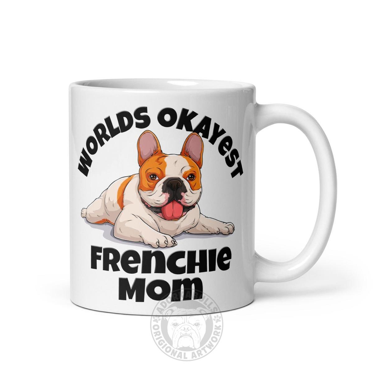 "Worlds Okayest Frenchie Mom" Mug | Red & White Colored