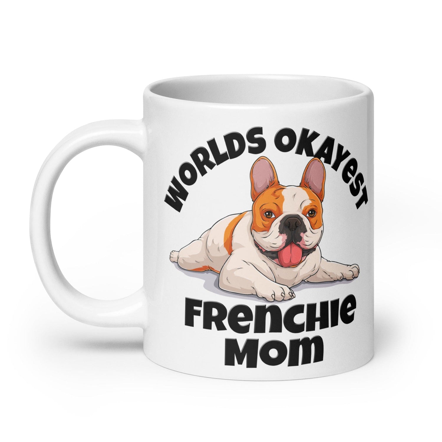 "Worlds Okayest Frenchie Mom" Mug | Red & White Colored