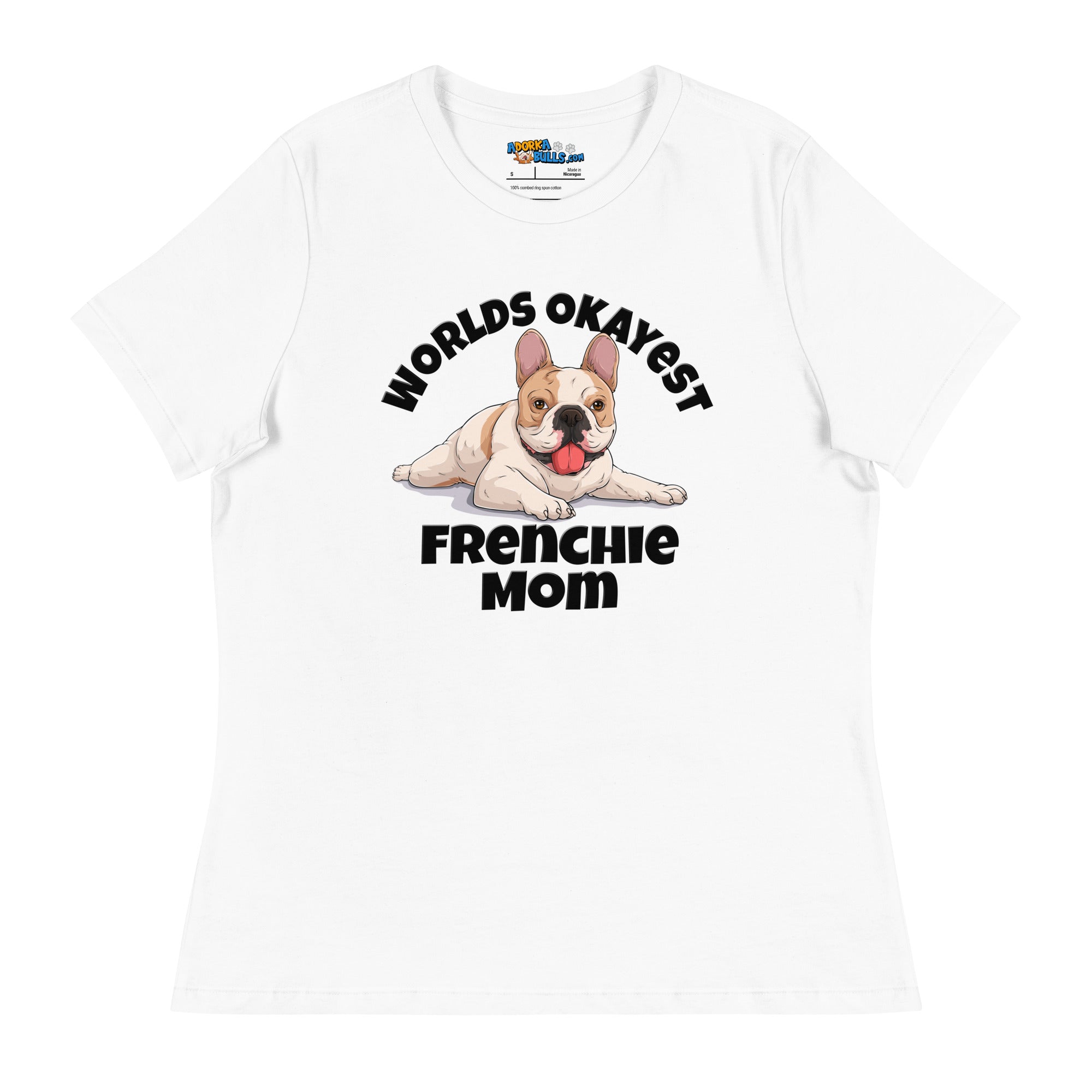 "Worlds Okayest Frenchie Mom" Relaxed T - Shirt | Fawn & White Colored