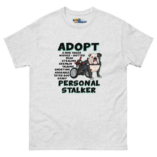 "Adopt A Personal Stalker" English Bulldog Men's Tee | B&W Colored in Wheelchair