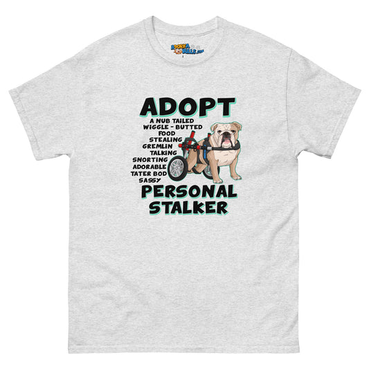 "Adopt A Personal Stalker" English Bulldog Men's Tee | Fawn & White Colored in Wheelchair