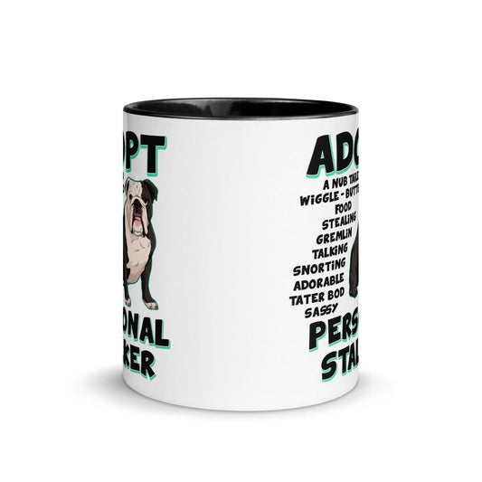 "Adopt A Personal Stalker" English Bulldog Mug | B&W Colored