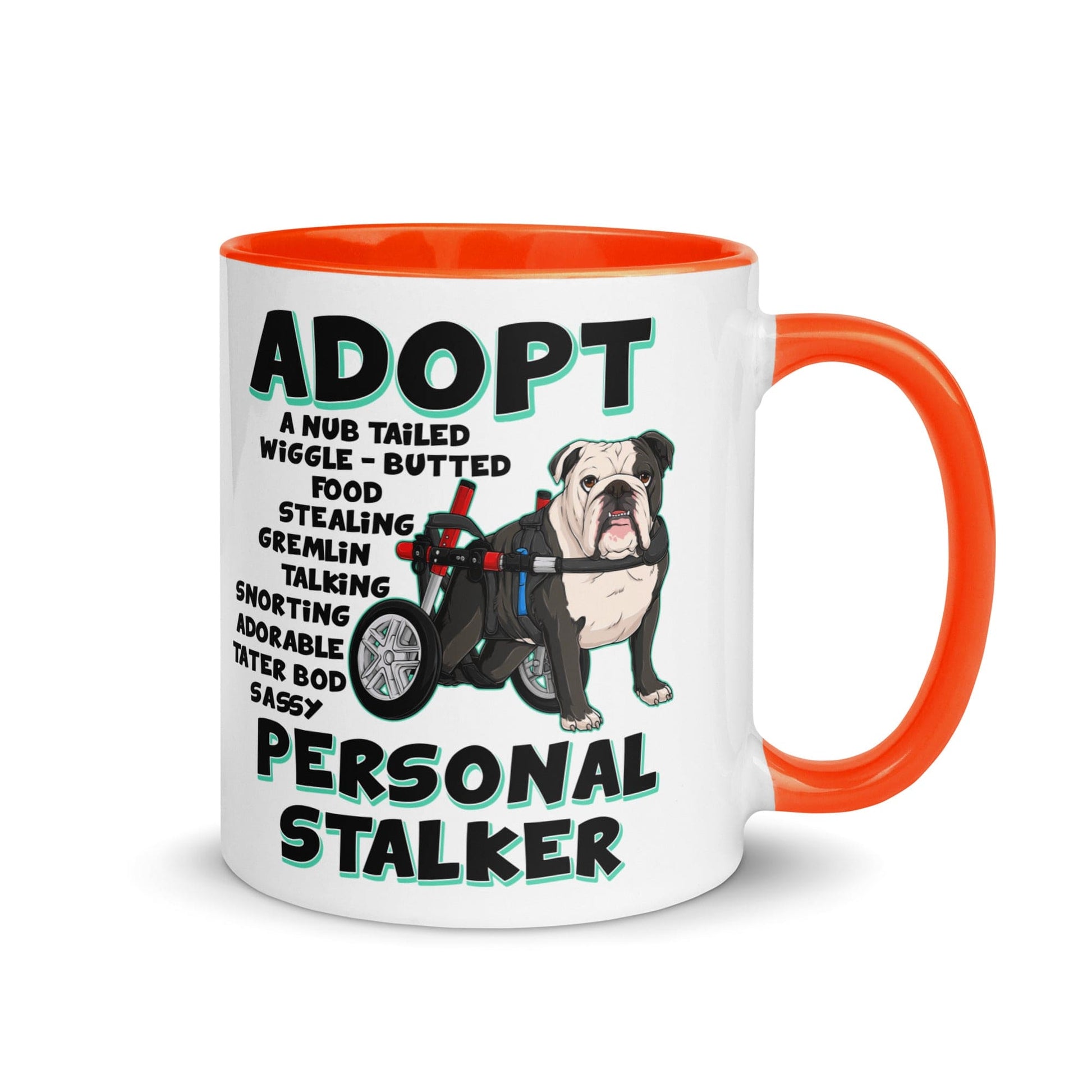 "Adopt A Personal Stalker" English Bulldog Mug | B&W Colored in Wheelchair