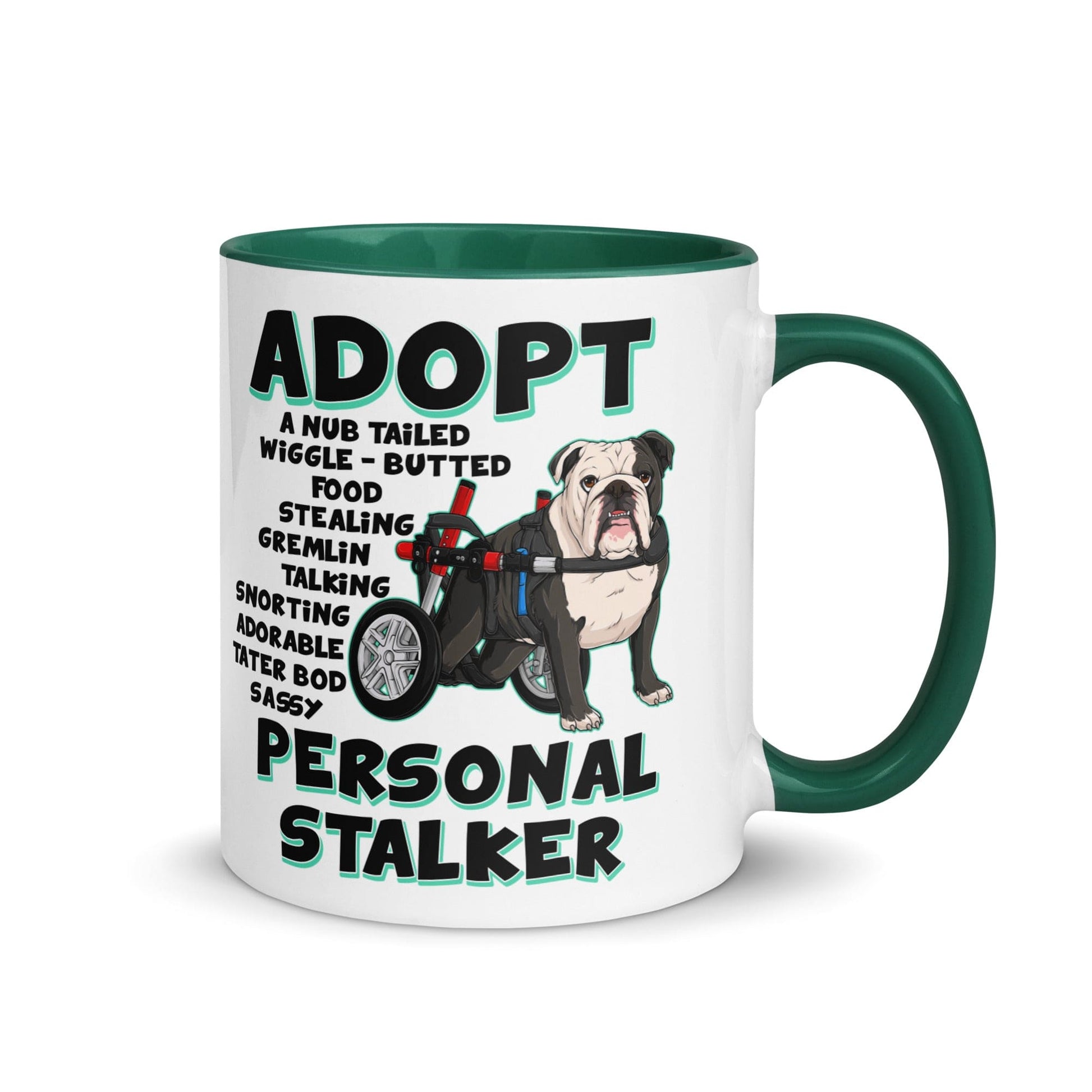 "Adopt A Personal Stalker" English Bulldog Mug | B&W Colored in Wheelchair