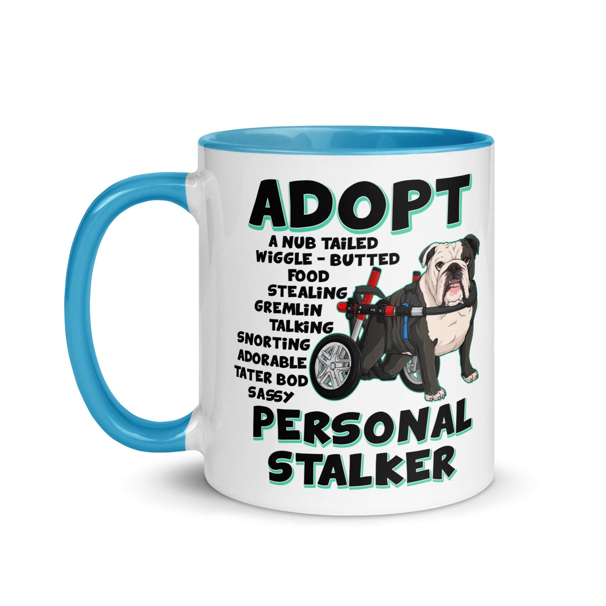 "Adopt A Personal Stalker" English Bulldog Mug | B&W Colored in Wheelchair