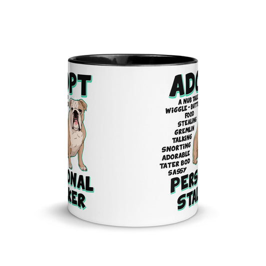 "Adopt A Personal Stalker" English Bulldog Mug | Fawn & White Colored