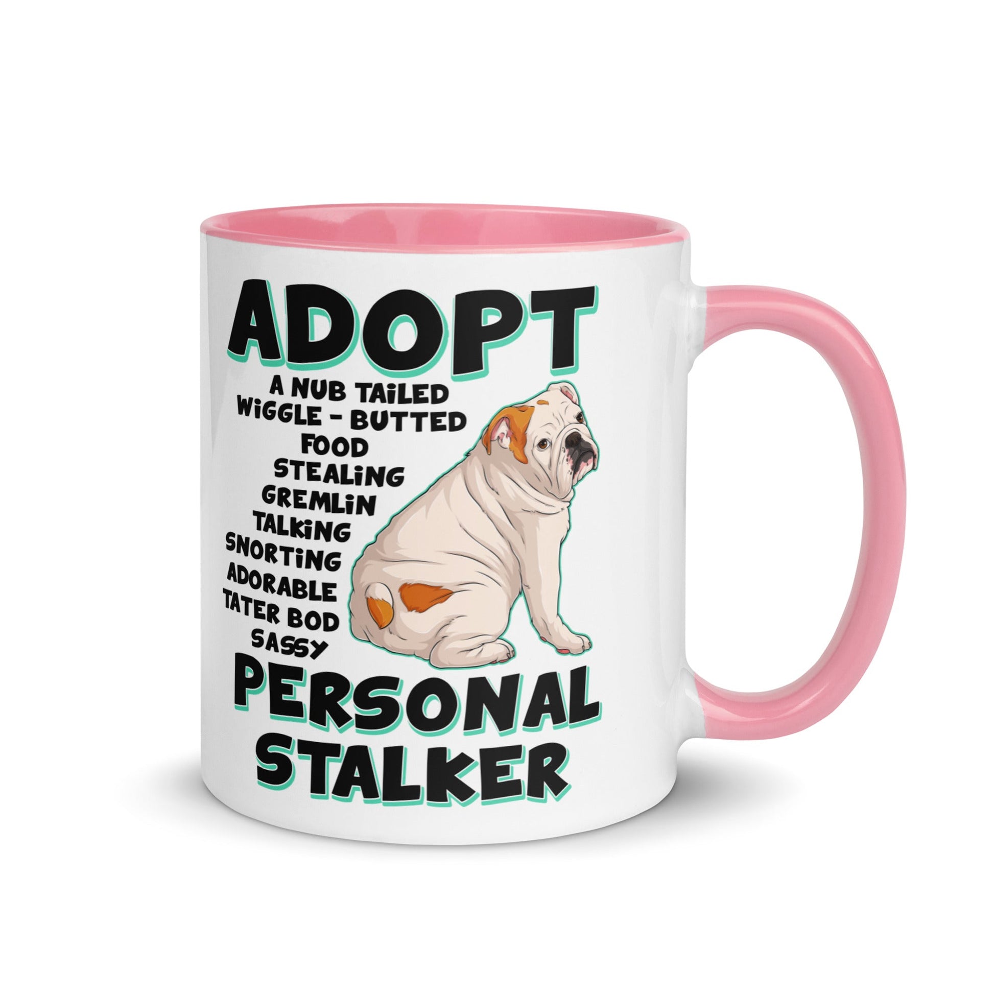 "Adopt A Personal Stalker" English Bulldog Mug | White & Red Colored